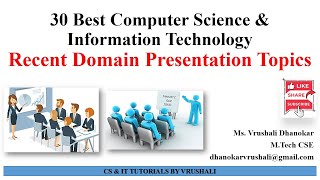 30 Best Presentation Topics  CS amp IT  AIDS  AIML [upl. by Itsirk]