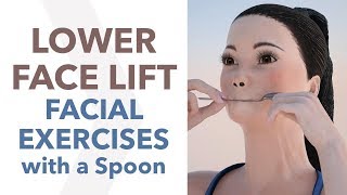 LOWER FACE LIFT Facial Exercises with a Spoon [upl. by Aoket959]