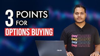 Options Buying Points To Remember [upl. by Devinne]