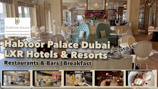 Habtoor Palace Dubai LXR Hotels amp Resorts TravelLito [upl. by Pease]