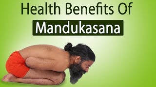 Health Benefits Of Mandukasana मंडूकासन Frog Pose  Swami Ramdev [upl. by Baelbeer520]