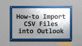 Importing a CSV file into Outlook [upl. by Girish]