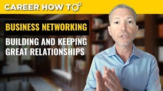 Business Networking How to Build Professional Relationships [upl. by Itin1]