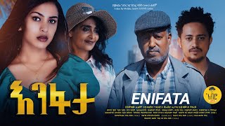 Enifata Full Ethiopian movie 2024 [upl. by Marjorie346]