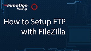 How to Setup FTP with FileZilla [upl. by Nwadal177]