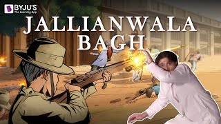 In Memoriam  Jallianwala Bagh Massacre  Indian History with BYJUS [upl. by Acinet]