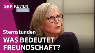 Ist Freundschaft der Schlüssel zum Glück  Sternstunde Philosophie  SRF Kultur [upl. by Goles]