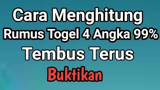 Cara Menghitung Rumus Togel 4 Angka 99 Tembus Terus [upl. by Enihsnus]