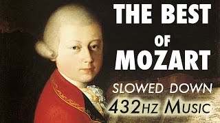 The Best Of Mozart  Slowed Down  432Hz  45 Hours [upl. by Acebber]