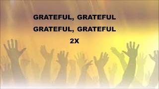 Grateful by Hezekiah WalkerInstrumental wLyrics [upl. by Yesdnil498]