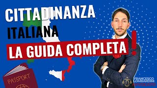 🔥COME DIVENTARE CITTADINO ITALIANO E OTTENERE LA CITTADINANZA ITALIANA GUIDA COMPLETA 2024 [upl. by Zobkiw]