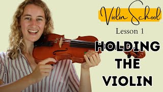 Violin School Beginners Lesson 1 Holding the Violin [upl. by Rechaba806]