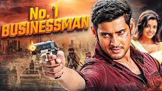 Mahesh Babus No 1 Businessman Full Movie 4K  Kajal Agarwal Prakash Raj  South Thriller [upl. by Aniretak970]