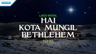 Hai Kota Mungil Bethlehem  Lagu Natal  nikitanatashia Official lyric video [upl. by Huba]