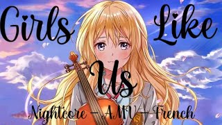 「Nightcore」 AMV  Girls Like Us  French [upl. by Smoht807]