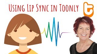 Toonly  Using Lip Sync [upl. by Longtin]