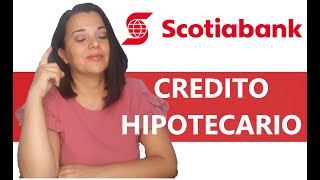 Prestamo Hipotecario Scotiabank 2021 [upl. by Marti]