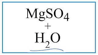 Equation for MgSO4  H2O Magnesium sulfate  Water [upl. by Etiragram46]