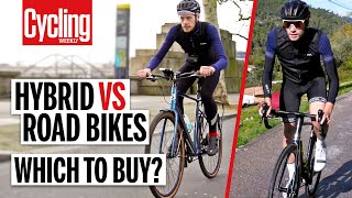 Hybrid Vs Road Bike 5 Key Differences You Need To Know  Cycling Weekly [upl. by Mitinger322]