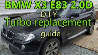 BMW X3 20D E83 DIY Turbo replacement [upl. by Dnaleel]