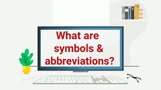 What are symbols and abbreviations [upl. by Elleimac]