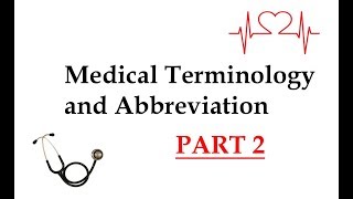 Common Medical Abbreviations and Terms Part 2 [upl. by Narmak324]