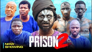 PRISON 2  APA KAMO STATE OZAIN EREKERE  Latest Nollywood Movie 2025 [upl. by Htebarual611]