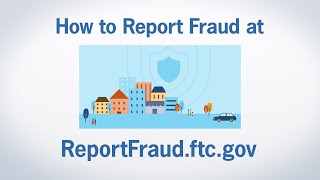 How to Report Fraud at ReportFraudftcgov  Federal Trade Commission [upl. by Ynnor832]