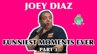 Joey Diaz  Best Moments Ever  Part 3 [upl. by Vachill]