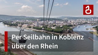 Seilbahn Koblenz Rheinseilbahn Ehrenbreitstein [upl. by Epner933]