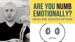 Why Do I Feel Numb Emotionally Dissociation Explained in Depth [upl. by Cheri]