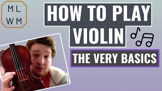 How To Play Violin  The Very Basics [upl. by Nadean]