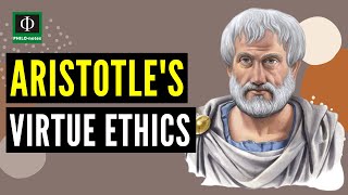 Aristotles Virtue Ethics [upl. by Dion944]