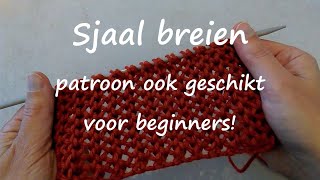 Sjaal breien voor beginners [upl. by Raycher]