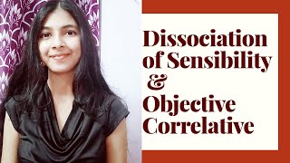 Dissociation of Sensibility and Objective Correlative [upl. by Uhn]