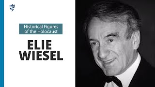 Elie Wiesel  Historical Figures of the Holocaust  Yad Vashem [upl. by Gnek]