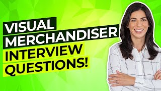 VISUAL MERCHANDISER Interview Questions And Answers How to PASS a Visual Merchandising Interview [upl. by Mezoff815]