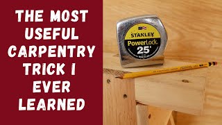 The Most Useful Carpentry Trick I Ever Learned [upl. by Zitah]