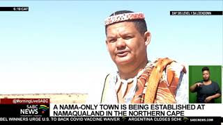 A Namaonly town is being established in Namaqualand [upl. by Billat]