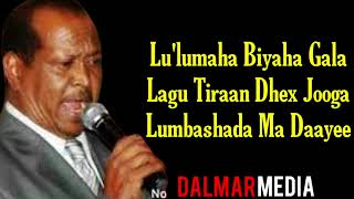 Xasan Aadan Samatar hestii Lulumaha biyaha gala with lyrics 2021 [upl. by Olifoet]