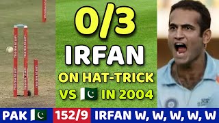 THRILLING BOWLING 🔥BY IRFAN PATHAN 3WKTS VS PAKISTAN  IND VS PAK 5TH ODI 2004  BOWLING BY PATHAN🔥😱 [upl. by Anitel]