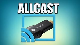 Android App ALLCAST for Chromecast  Review and Demo [upl. by Lasko]