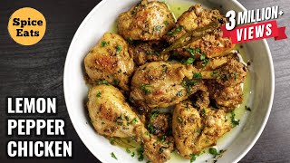 LEMON PEPPER CHICKEN  EASY LEMON PEPPER CHICKEN RECIPE  SPICE EATS [upl. by Baumann474]