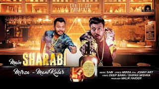 Main Sharabi Full Video  Mirza  Mani Kular  SKY TT CDs Record Label USA [upl. by Malkah]