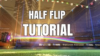 Rocket League  Half Flip Tutorial [upl. by Anwahsat]