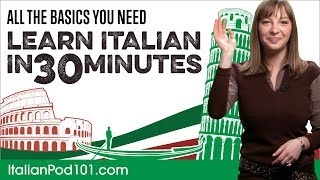 Learn Italian in 30 Minutes  ALL the Basics You Need [upl. by Phippen]