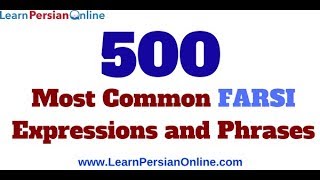 500 Most Common Farsi Expressions and Phrases [upl. by Clemen713]