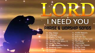 TOP 100 BEAUTIFUL WORSHIP SONGS 2021  2 HOURS NONSTOP CHRISTIAN GOSPEL SONGS 2021 I NEED YOU LORD [upl. by Melia]