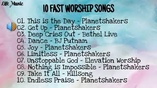 10 FAST WORSHIP SONGS [upl. by Avad]