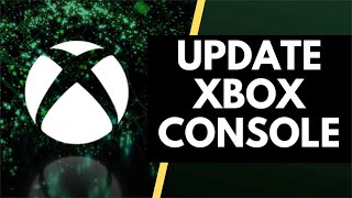 How To Update Your Xbox Console Xbox Series XS Xbox One [upl. by Pernick192]